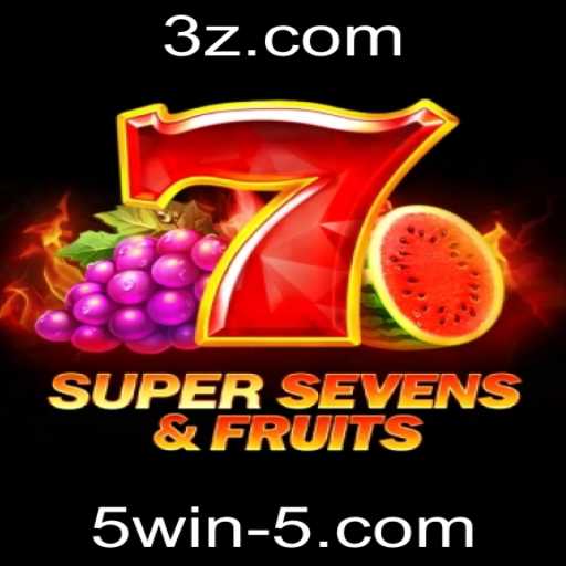 Descubra o Mundo de 7SuperSevensFruits: Aventuras e Recompensas no Universo 5win