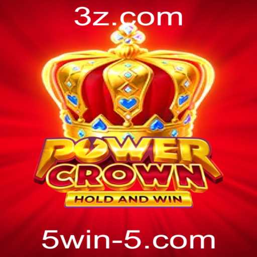 PowerCrown: Descubra o Mundo Empolgante com a Estratégia 5win